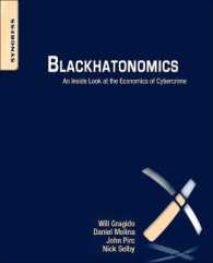 Blackhatonomics : An inside Look at the Economics of Cybercrime