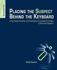 Placing the Suspect Behind the Keyboard : Using Digital Forensics and Investigative Techniques to Identify Cybercrime Suspects
