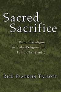 Sacred Sacrifice : Ritual Paradigms in Vedic Religion and Early Christianity