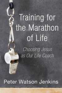 Training for the Marathon of Life