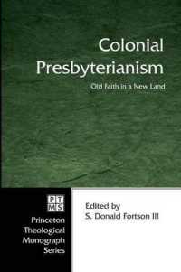 Colonial Presbyterianism: Old Faith in a New Land (Princeton Theological Monograph") 〈71〉