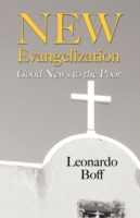 New Evangelization : Good News to the Poor
