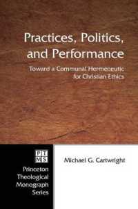 Practices, Politics, and Performance : Toward a Communal Hermeneutic for Christian Ethics