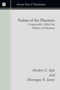 Psalms of the Pharisees, Commonly Called the Psalms of Solomon (Ancient Texts and Translations)