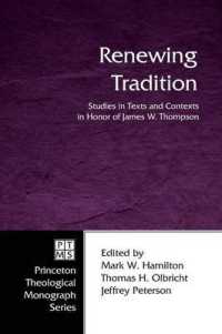 Renewing Tradition : Studies in Texts and Contexts in Honor of James W. Thompson