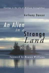 An Alien in a Strange Land : Theology in the Life of William Stringfellow