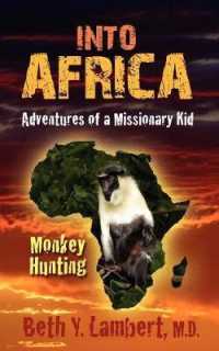 Into Africa : Adventures of a Missionary Kid - Monkey Hunting