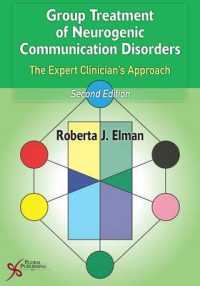 Group Treatment of Neurogenic Communication Disorders : The Expert Clinicians Approach （2ND）