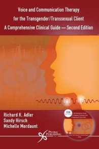 Voice and Communication Therapy for the Transgender/Transsexual Client : A Comprehensive Clinical Guide （2 PAP/CDR）