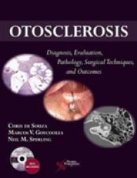 Otosclerosis : Diagnosis, Evaluation, Pathology, Surgical Techniques, and Outcomes -- Multiple-component retail product
