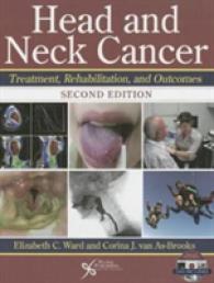 Head and Neck Cancer : Treatment, Rehabiliation, and Outcomes （2ND）