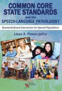 Common Core State Standards and the Speech-Language Pathologist : Standards-Based Intervention for Special Populations