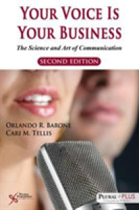 Your Voice is Your Business : The Science and Art of Communication （2ND）