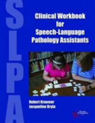 Clinical Workbook for Speech-Language Pathology Assistants （Spiral）