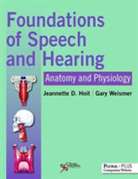 Foundations of Speech and Hearing : Anatomy and Physiology -- Hardback