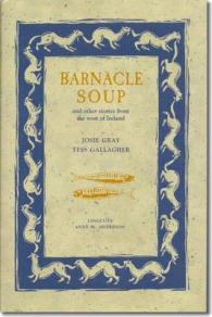 Barnacle Soup : And Other Stories from the West of Ireland