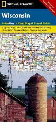 National Geographic Guide Map Wisconsin (National Geographic Guide Map) （FOL MAP）