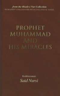 Prophet Muhammad and His Miracles : From the Risale-i Nur Collection