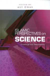 Islamic Perspectives on Science : Knowledge and Responsibility
