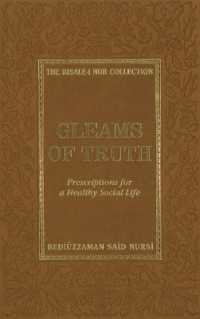 Gleams of Truth : Prescriptions for a Healthy Social Life