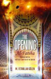 The Opening (Al-Fatiha) : A Commentary on the First Chapter of the Qur'an
