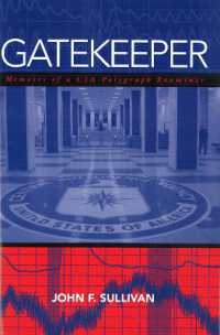 Gatekeeper : Memoirs of a CIA Polygraph Examiner