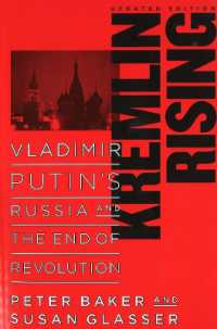 Kremlin Rising : Vladimir Putin's Russia and the End of Revolution, Updated Edition