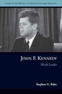 John F. Kennedy : World Leader (Issues in the History of American Foreign Relations)