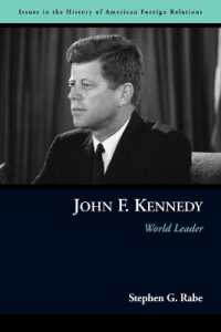 John F. Kennedy : World Leader (Issues in the History of American Foreign Relations)