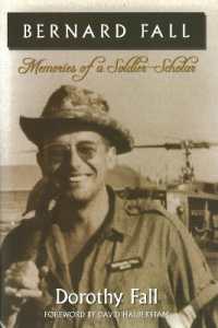 Bernard Fall : Memories of a Soldier-Scholar