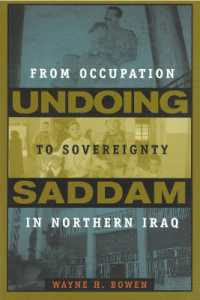 Undoing Saddam : From Occupation to Sovereignty in Northern Iraq