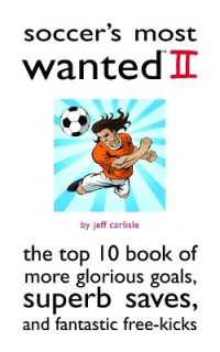 Soccer'S Most Wanted™ II : The Top 10 Book of More Glorious Goals, Superb Saves, and Fantastic Free-Kicks (Most Wanted™)