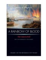 A Rainbow of Blood : The Union in Peril—an Alternate History