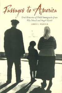 Passages to America : Oral Histories of Child Immigrants from Ellis Island and Angel Island