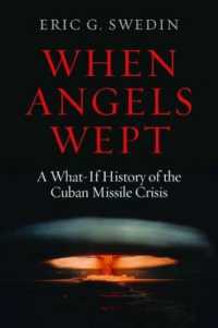 When Angels Wept : A What-If History of the Cuban Missile Crisis