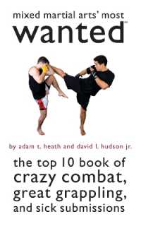 Mixed Martial Arts' Most Wanted™ : The Top 10 Book of Crazy Combat, Great Grappling, and Sick Submissions (Most Wanted™)