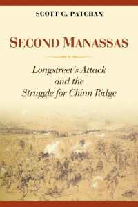 Second Manassas : Longstreet'S Attack and the Struggle for Chinn Ridge