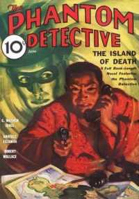 Phantom Detective （Facsimile of June 1933）