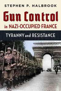 Gun Control in Nazi-Occupied France : Tyranny and Resistance
