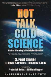 Hot Talk, Cold Science : Global Warming's Unfinished Debate （3RD）