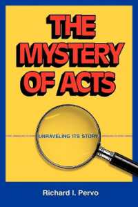 The Mystery of Acts : Unraveling Its Story