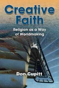 Creative Faith : Religion as a Way of Worldmaking