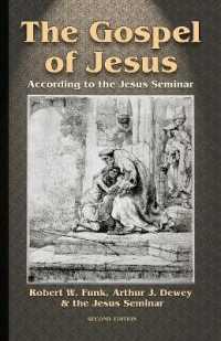 The Gospel of Jesus : According to the Jesus Seminar （2ND）