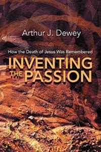 Inventing the Passion : How the Death of Jesus Was Remembered