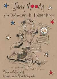 Judy Moody y la declaracion de Independencia/ Judy Moody Declares Independence (Judy Moody (Spanish))