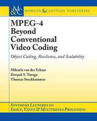 MPEG-4 Beyond Conventional Video Coding (Synthesis Lectures on Image, Video, and Multimedia Processing)