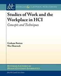 Studies of Work and the Workplace in HCI : Concepts and Techniques (Synthesis Lectures on Human-centered Informatics)