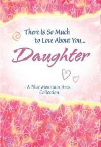 There Is So Much to Love about You... Daughter