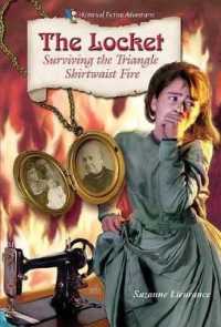 The Locket : Surviving the Triangle Shirtwaist Fire (Historical Fiction Adventures)