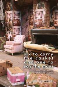 Six to Carry the Casket and One to Say the Mass : Reflections on Life, Identity, and Moving Forward